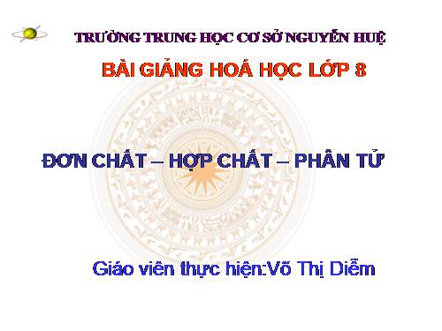 Bài 6. Đơn chất và hợp chất - Phân tử