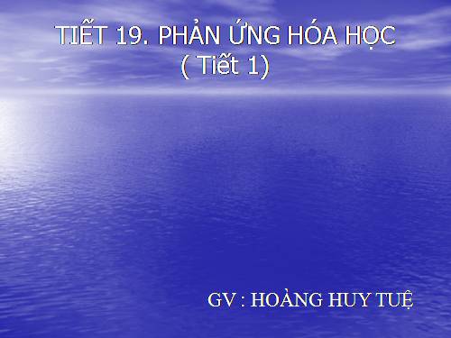 Bài 13. Phản ứng hoá học