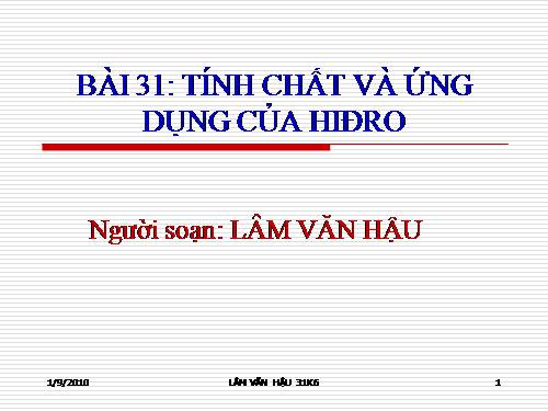 Bài 31. Tính chất - Ứng dụng của hiđro