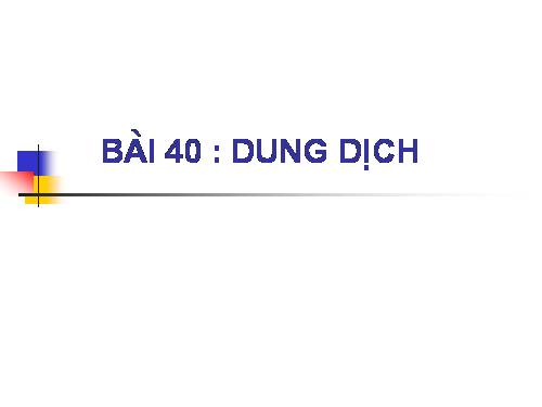 Bài 40. Dung dịch