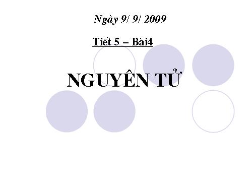 Bài 4. Nguyên tử