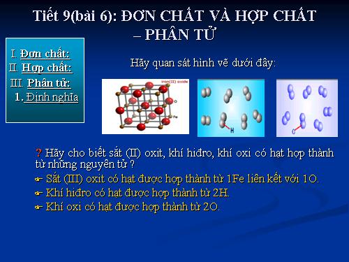 Bài 6. Đơn chất và hợp chất - Phân tử