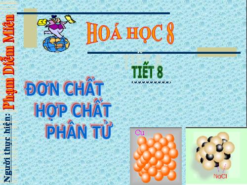 Bài 6. Đơn chất và hợp chất - Phân tử