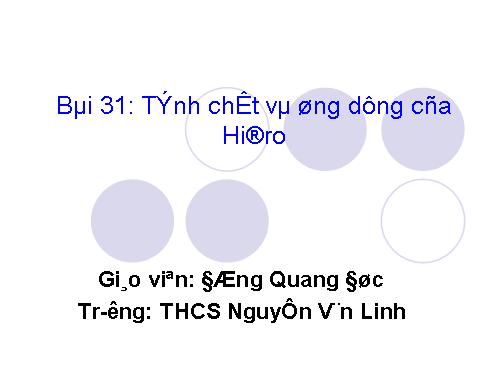 Bài 31. Tính chất - Ứng dụng của hiđro