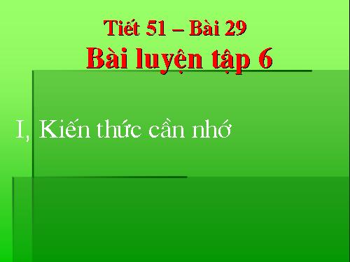 Bài 34. Bài luyện tập 6