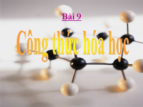 Bài 9. Công thức hoá học