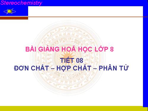 Bài 6. Đơn chất và hợp chất - Phân tử