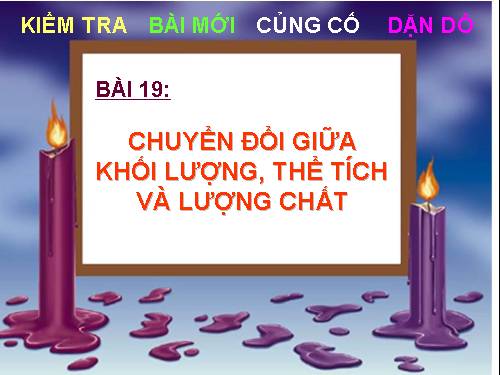 Bài 19. Chuyển đổi giữa khối lượng, thể tích và lượng chất