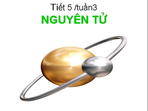 Bài 4. Nguyên tử