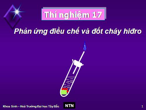 Thí nghiệm 17- TN dieu che va dot H2