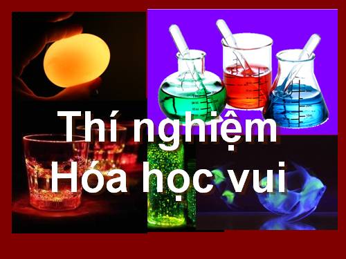 thí nghiệm hóa học vui.ppt