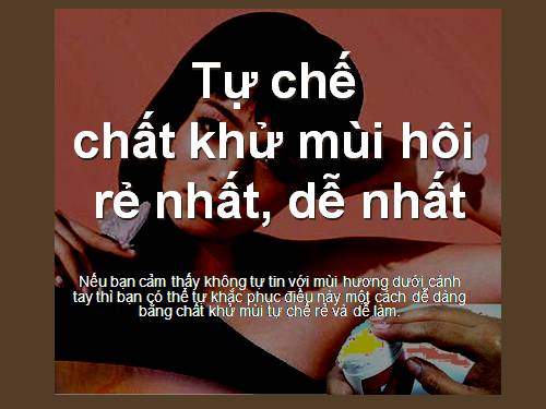 Tự chế chất khử mùi hôi dễ nhất,re nhat