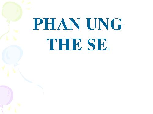 CO CHE PHAN UNG SE1