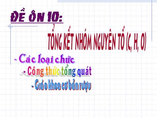 Ôn tập: Nhóm C,H,O