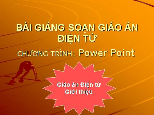 Baì: Sử dụng Powerpoint