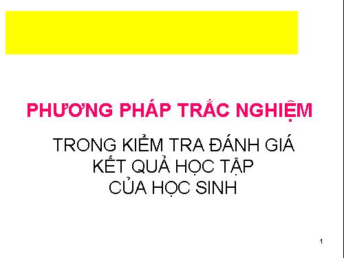 phuong phap ra de trac nghiem (Hay)