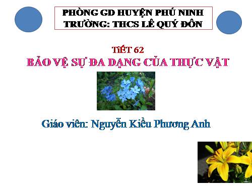 Bài 49. Bảo vệ sự đa dạng của thực vật