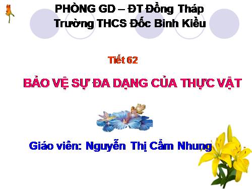 Bài 49. Bảo vệ sự đa dạng của thực vật