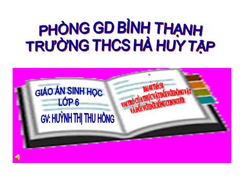 Bài 48. Vai trò của thực vật đối với động vật và đối với đời sống con người