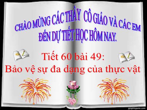 Bài 49. Bảo vệ sự đa dạng của thực vật