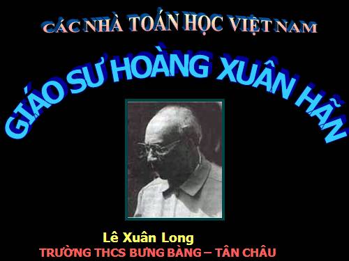 Giao su Hoang Xuan Han.ppt