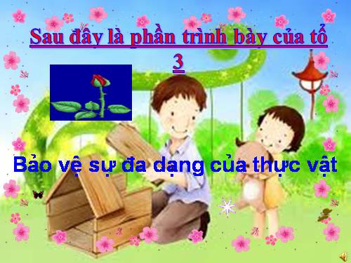 Bài 49. Bảo vệ sự đa dạng của thực vật