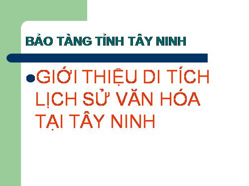 di tích văn hóa tây ninh