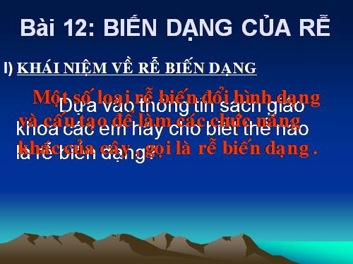 Bài 12. Biến dạng của rễ