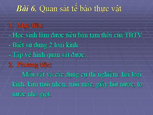 Bài 6. Quan sát tế bào thực vật