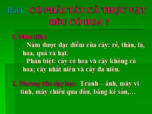 Bài 4. Có phải tất cả thực vật đều có hoa?