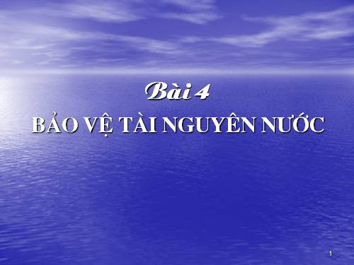 CHUYÊN ĐỀ BVMT NƯỚC