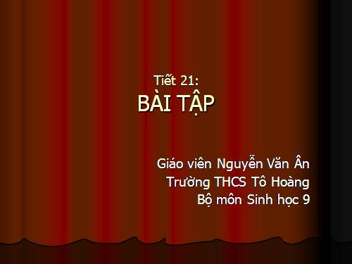 Tiết 21: Bài tập ADN