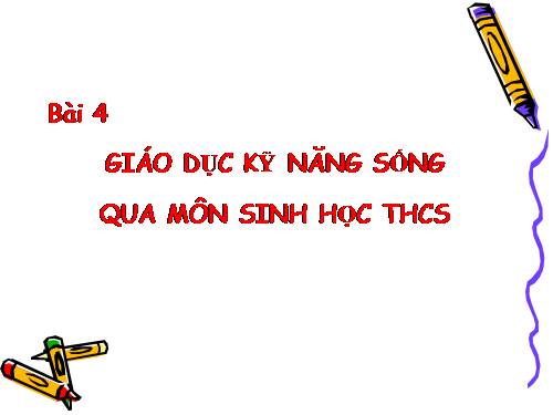 Gd kỹ năng sống cho HS