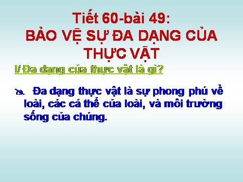 Bài 49. Bảo vệ sự đa dạng của thực vật