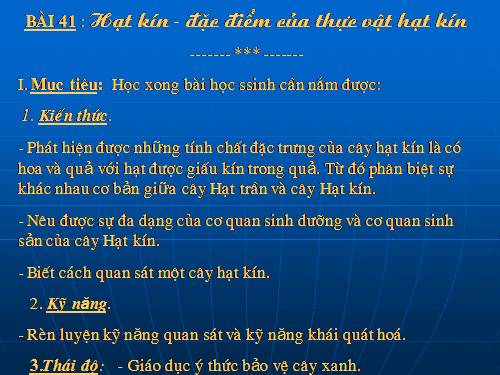 Bài 41. Hạt kín - Đặc điểm của thực vật Hạt kín