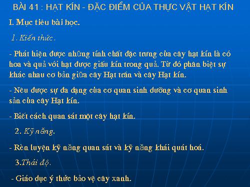 Bài 41. Hạt kín - Đặc điểm của thực vật Hạt kín