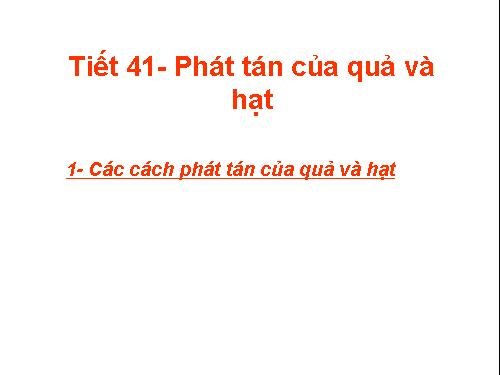 Bài 34. Phát tán của quả và hạt