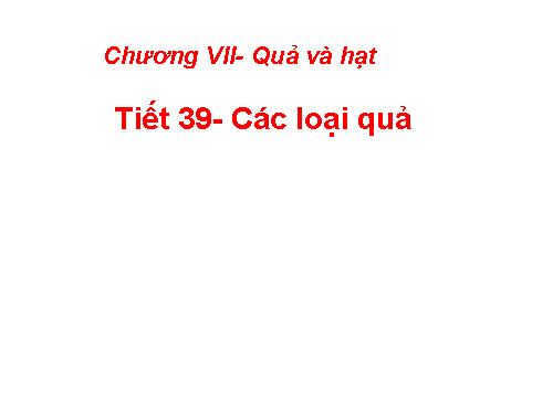 Bài 32. Các loại quả