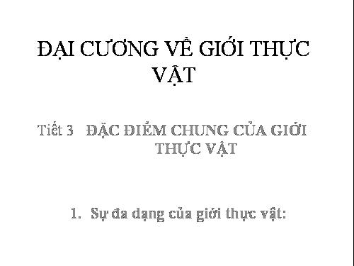 Bài 3. Đặc điểm chung của thực vật