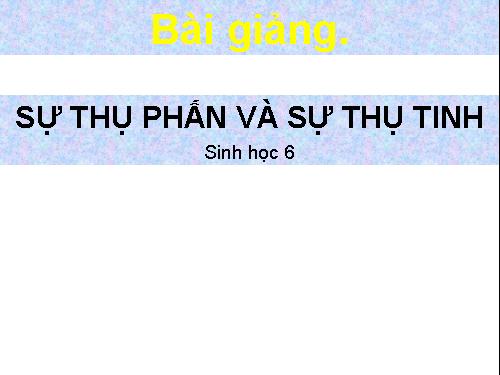 Bài 30: Thụ phấn