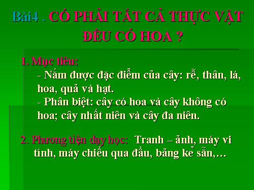 Bài 4. Có phải tất cả thực vật đều có hoa?