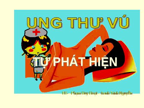 TỰ PHÁT HIỆN ung thư vú.ppt