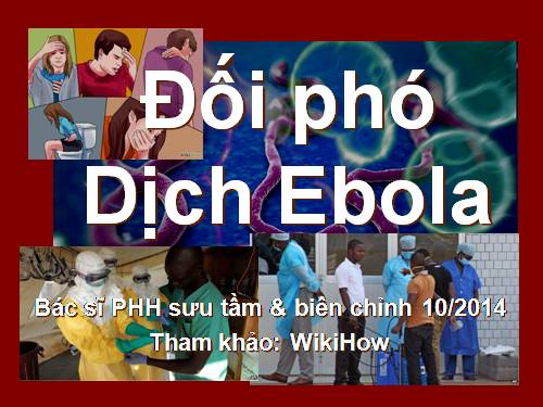 Đối phó dịch ebola .ppt