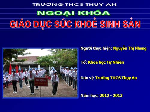 Ngoại khóa GIÁO DỤC SỨC KHỎE SINH SẢN VTN