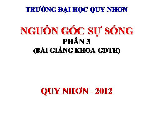 NGUỒN GỐC SỰ SỐNG P3