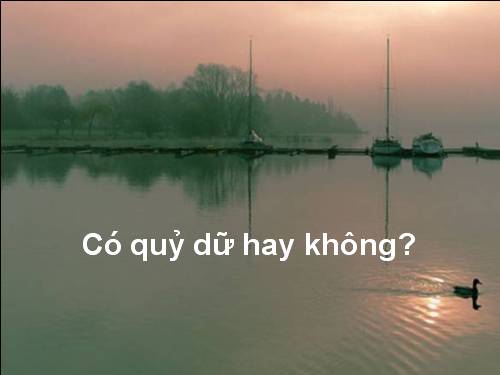 Có quỷ dữ hay không?