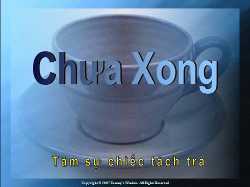 Chưa xong