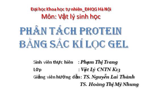 tách protein bằng sắc kí lọc gel.