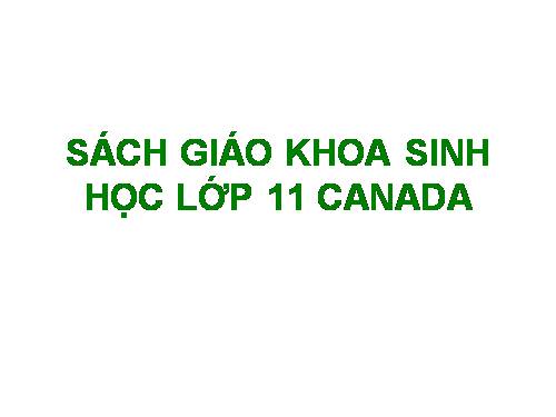 SGK Sinh học lớp 11 CANADA (phần 4)