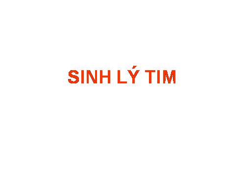 SINH LÝ TIM